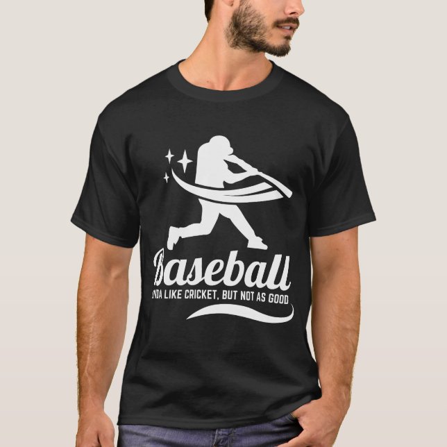 Funny Baseball Quote T-Shirt (Front)
