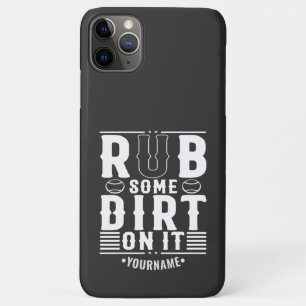 Funny Baseball Rub Some Dirt On It Case-Mate iPhone Case