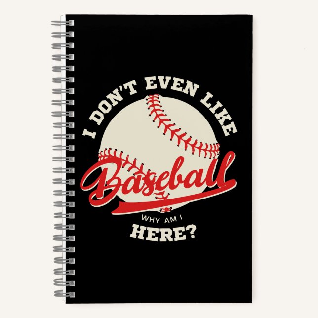 Funny Baseball Sports Quote Notebook (Front)