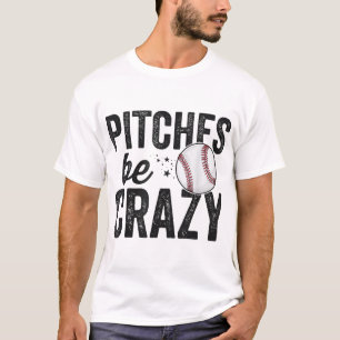 Funny Baseball Tee Pitches Be Crazy Adult Mum Moth