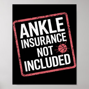 Funny Basketball Ankle Insurance Design For Injury Poster