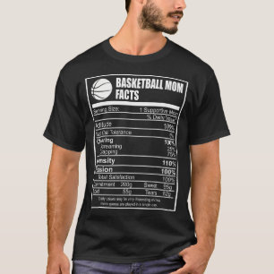 Funny Basketball Mum Nutrition Facts Proud Parent T-Shirt