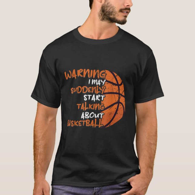 Funny Basketball top T Shirt (Front)