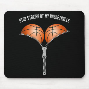 Funny Basketball Womens Stop Staring At My Basket  Mouse Pad