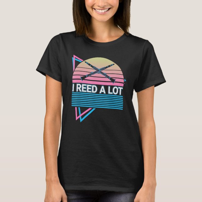 Funny Bass Clarinet Retro I Reed A Lot T-Shirt (Front)