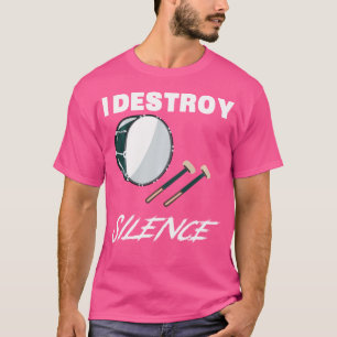 Funny Bass Drum Shirt - I Destroy Silence New Year