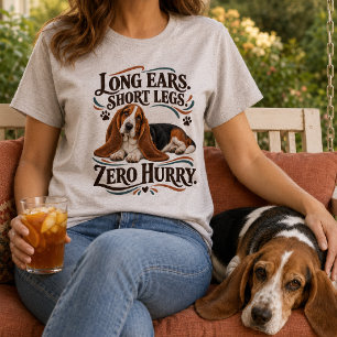 Funny Basset Hound Zero Hurry T-Shirt