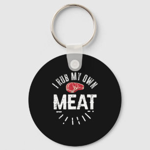 Funny BBQ Chef Joke Gift Rub My Own Meat Key Ring