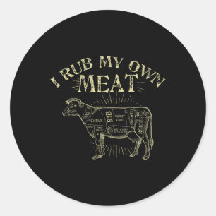 Funny Bbq Chef Tee I Rub My Own Meat Joke Chef  Classic Round Sticker