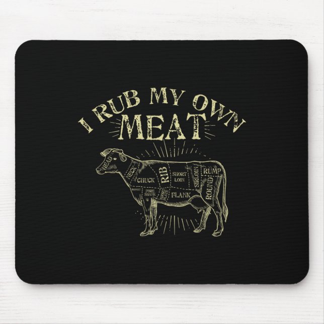 Funny Bbq Chef Tee I Rub My Own Meat Joke Chef  Mouse Pad (Front)