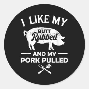 Funny Bbq Design! For Fans Of Smoking, Grilling An Classic Round Sticker