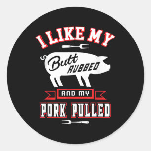 Funny Bbq Gifts! For Fans Of Smoking, Grilling And Classic Round Sticker