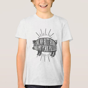 Funny Bbq Graphic I Like My Butt Rubbed And My Por Tri-Blend Shirt