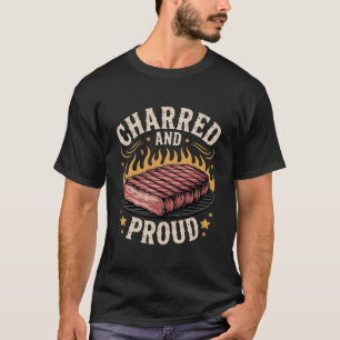 Funny BBQ Grill Master Charred Proud T-Shirt