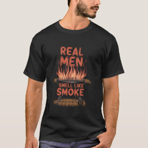 Funny BBQ Grill Real Men Smell Like Smoke, Meat Sm T-Shirt