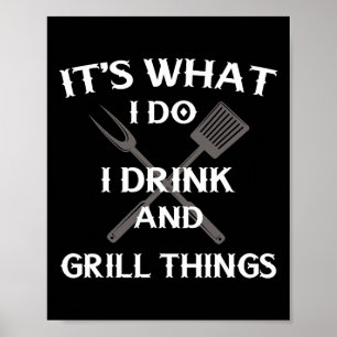 Funny Bbq Grilling Quote Fathers Day Poster