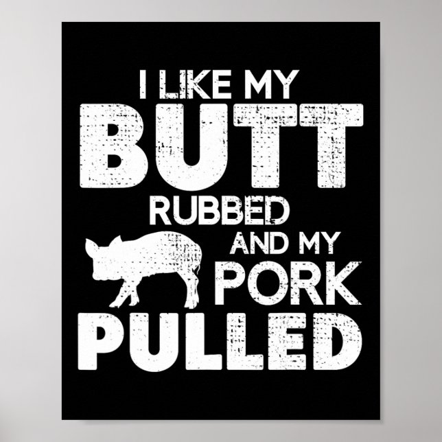 Funny Bbq Grilling Quote Pig Pulled Pork Bbq Grill Poster (Front)