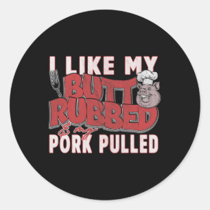 Funny Bbq Grilling Quote Pig Pulled Pork Men Women Classic Round Sticker