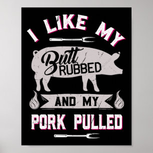 Funny Bbq Grilling Quote Pig Pulled Pork  Poster