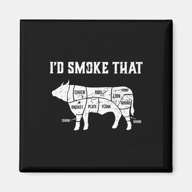 Funny Bbq I'd Smoke That Cow Premium  Magnet (Front)