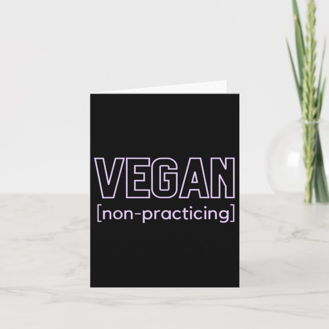 Funny Bbq Meat Lover Non-practicing Vegan  Card (Front)