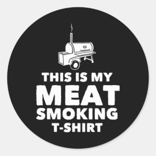 Funny Bbq Meat Smoking Design  Classic Round Sticker