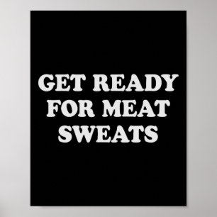 Funny Bbq Meat Sweats Grilling  Poster