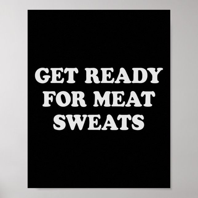 Funny Bbq Meat Sweats Grilling  Poster (Front)