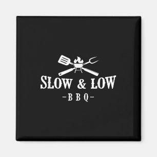 Funny Bbq Shirt, Slow And Low Magnet