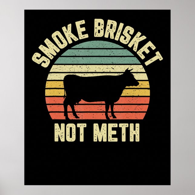 Funny Bbq  Smoke Brisket Not Novelty Grilling Poster (Front)