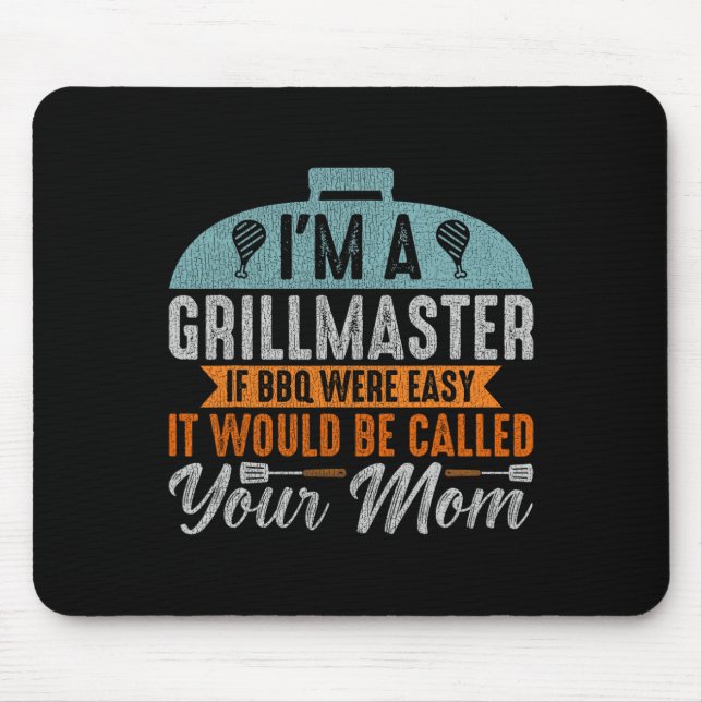 Funny Bbq Smoker I'm A Grillmaster Men Grilling Ma Mouse Pad (Front)