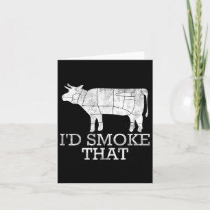 Funny Bbq Smoking Meat Grilled Steak Id Smoke That Card