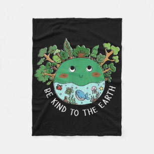 Funny Be Kind To The Earth Planet Nature Tree Eart Fleece Blanket