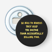 Funny Be Nice to Nurses Joke