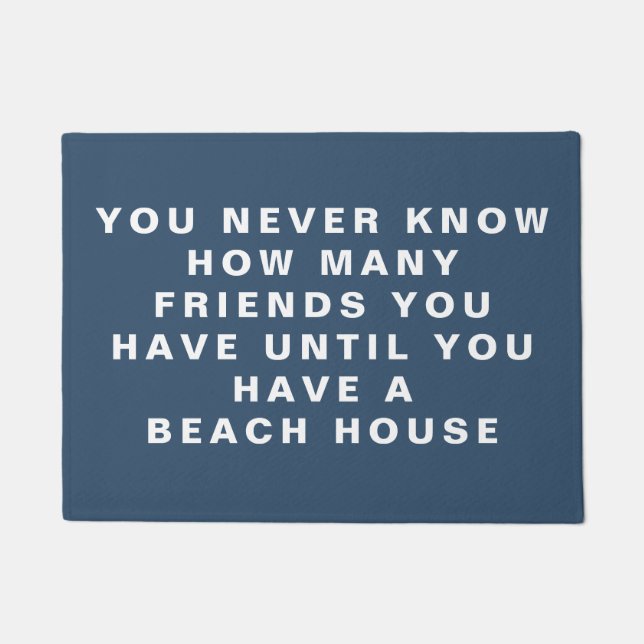 Funny Beach House Friends Quote Editable Text Blue Doormat (Front)