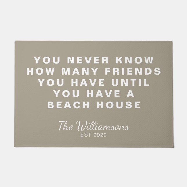 Funny Beach House Friends Quote Personalised Taupe Doormat (Front)