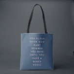 Funny Beach House Friends Saying Tote Bag<br><div class="desc">A fun saying for beach house owners. Great hostess gift.</div>