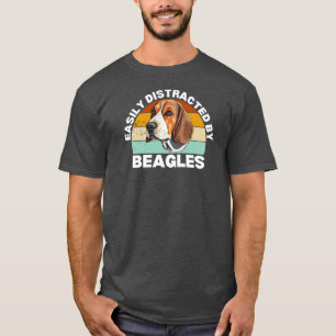 Funny Beagle Easily Distracted By Beagles T-Shirt