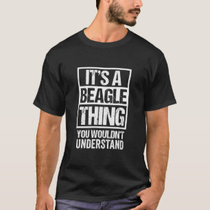 Funny Beagle MomDad Quote It's A Beagle Thing Dog T-Shirt