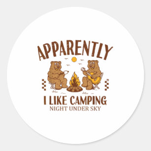 Funny Bear Apparently, I Like Camng  Classic Round Sticker