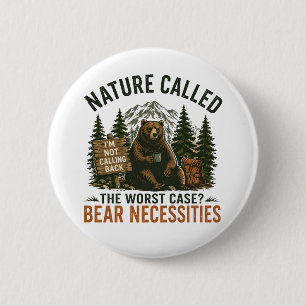 Funny Bear Camping Sign Nature Called 6 Cm Round Badge