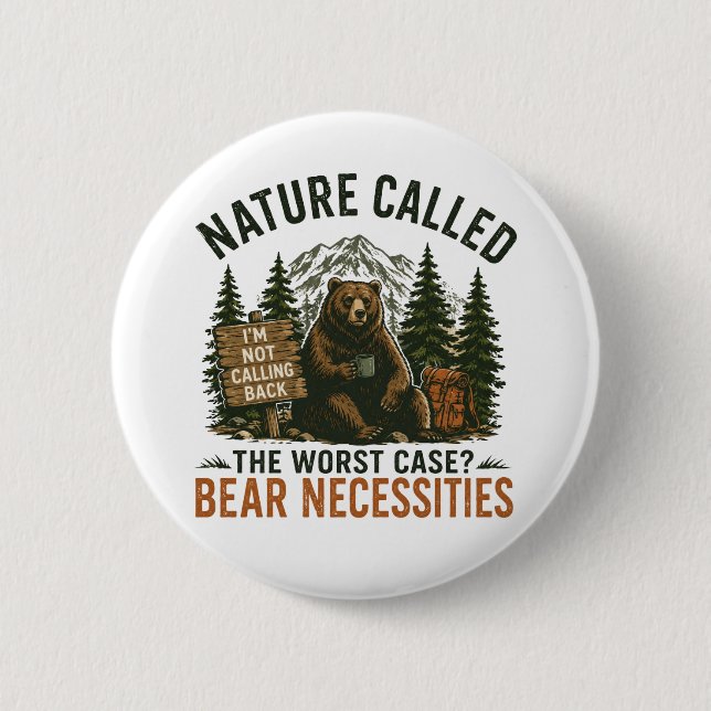 Funny Bear Camping Sign Nature Called 6 Cm Round Badge (Front)