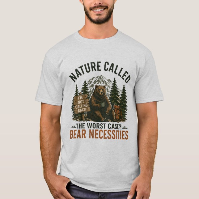 Funny Bear Camping Sign Nature Called T-Shirt (Front)