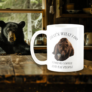 Funny Bear drinking Coffee Saying Coffee Mug