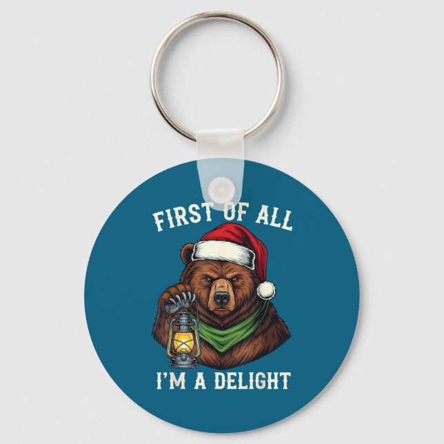 Funny Bear First Of All I'm A Delight Merry Christ Key Ring (Front)
