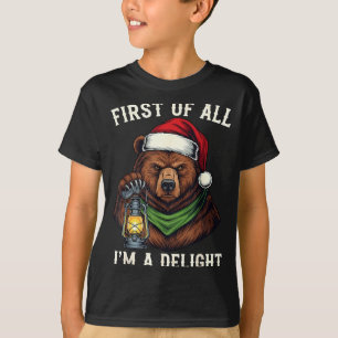 Funny Bear First Of All I'm A Delight Merry Christ T-Shirt