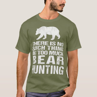 Funny Bear Hunting Bear Hunter T-Shirt
