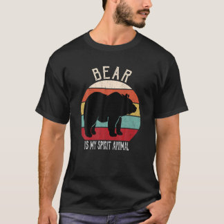 Funny Bear Is My Spirit Animal Lover Men Women Boy T-Shirt