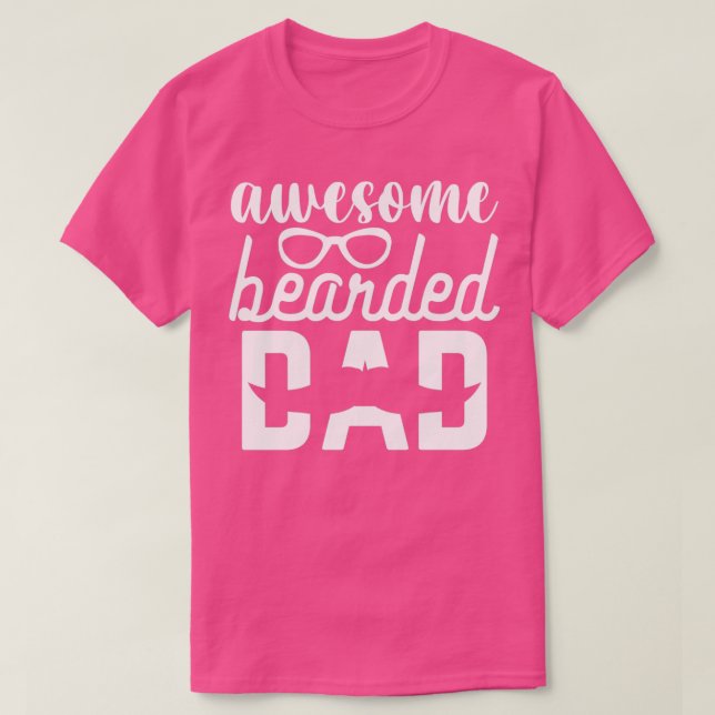Funny Beard Gifts Awesome Bearded Dad 5 T-Shirt (Design Front)