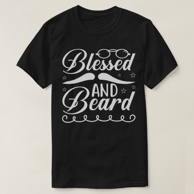 Funny Beard Gifts Blessed And Beard T-Shirt (Design Front)